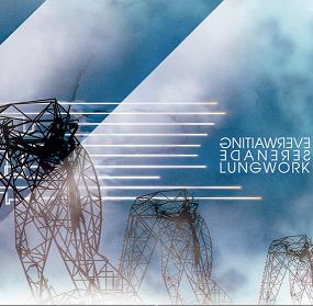 Everwaiting Serenade - Lungwork